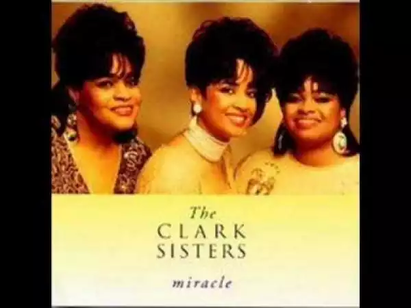 The Clark Sisters - Call Me